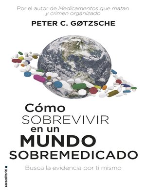 cover image of Cómo sobrevivir en un mundo sobremedicado